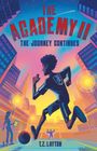 T. Z. Layton: The Academy II: The Journey Continues, Buch