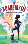 T. Z. Layton: The Academy III: Tournament of Champions, Buch