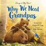 "Why We Need Grandpas" von Gregory E. Lang, Illustrationen von Lisa Alderson. Bären und ein blauer Vogel auf Waldwiese.