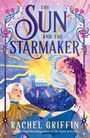 Rachel Griffin: The Sun and the Starmaker, Buch