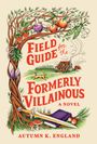 Autumn England: Field Guide for the Formerly Villainous, Buch