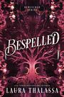 Laura Thalassa: Bespelled, Buch