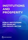 World Bank Group Publications: Institutions and Prosperity, Buch