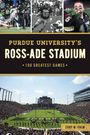 Cory W Palm: Purdue University's Ross-Ade Stadium, Buch