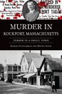 Wayne Soini: Murder in Rockport, Massachusetts, Buch