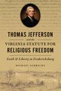 Michael Aubrecht: Thomas Jefferson and the Virginia Statute for Religious Freedom, Buch