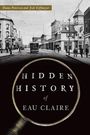 Diana Peterson: Hidden History of Eau Claire, Buch