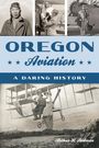 Arthur H Redman: Oregon Aviation, Buch