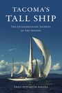 Emily Elizabeth Molina: Tacoma's Tall Ship, Buch