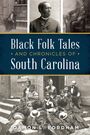 Damon L Fordham: Black Folk Tales and Chronicles of South Carolina, Buch