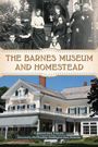 Christina Volpe: The Barnes Museum and Homestead, Buch