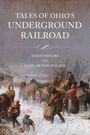 David W Meyers: Tales of Ohio's Underground Railroad, Buch