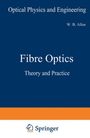 W. B. Allan: Fibre Optics, Buch