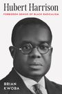 Brian Kwoba: Hubert Harrison, Buch