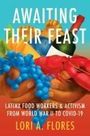 Lori A Flores: Awaiting Their Feast, Buch