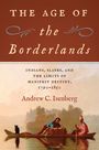 Andrew C Isenberg: The Age of the Borderlands, Buch