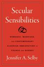 Jennifer A. Selby: Secular Sensibilities, Buch
