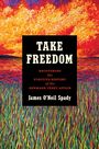 James O'Neil Spady: Take Freedom, Buch