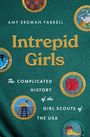 Amy Erdman Farrell: Intrepid Girls, Buch