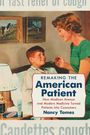 Nancy Tomes: Remaking the American Patient, Buch