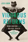 Jess Libow: Vigorous Reforms, Buch
