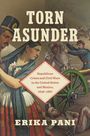Erika Pani: Torn Asunder, Buch