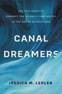 Jessica M Lepler: Canal Dreamers, Buch