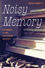 Brian Harnetty: Noisy Memory, Buch