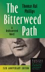 Thomas Hal Phillips: The Bitterweed Path, Buch