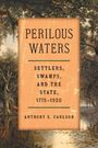 Anthony E. Carlson: Perilous Waters, Buch