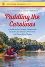 „Paddling the Carolinas“ von Paul Ferguson & Alton Chewning. Menschen in Kajaks auf einem Fluss, umgeben von Bäumen.