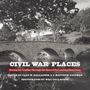 : Civil War Places, Buch
