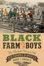 "BLACK FARM BOYS: The Untold Story of the New Farmers of America. Bobby J. Smith II." Foto von Jungen in bunter Kleidung.