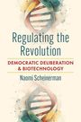Naomi Scheinerman: Regulating the Revolution, Buch