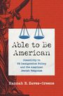 Buchtitel: "Able to Be American". Untertitel: "Disability in US Immigration Policy and the American Jewish Response". Autorin: Hannah E. Zaves-Greene. Illustration von Justitia mit Waage.