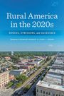 Text: "Rural America in the 2020s: Shocks, Stressors, and Successes. Edited by Shannon Monnat & John J. Green." Luftaufnahme einer Stadt.