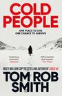 Tom Rob Smith: Cold People, Buch