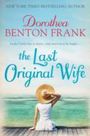 Dorothea Benton Frank: The Last Original Wife, Buch