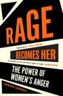 Soraya Chemaly: Rage Becomes Her, Buch