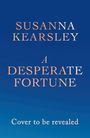 Susanna Kearsley: A Desperate Fortune Pa, Buch