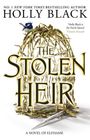 Holly Black: The Stolen Heir, Buch