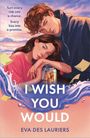 Eva Des Lauriers: I Wish You Would, Buch