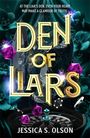 Jessica S. Olson: Den of Liars, Buch