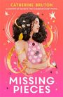Text: "Catherine Bruton, A Summer of Secrets that Changes Everything... Missing Pieces." Illustration: Frau mit lockigem Haar, Vögel und Musiknoten.