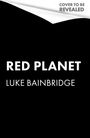 Luke Bainbridge: Red Planet, Buch