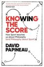 David Papineau: Knowing the Score, Buch