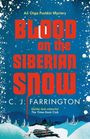 C J Farrington: Blood on the Siberian Snow, Buch