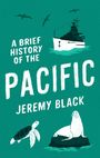 Jeremy Black: A Brief History of the Pacific, Buch