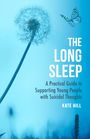 Kate Hill: The Long Sleep, Buch