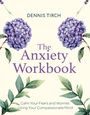 Dennis Tirch: The Anxiety Workbook, Buch